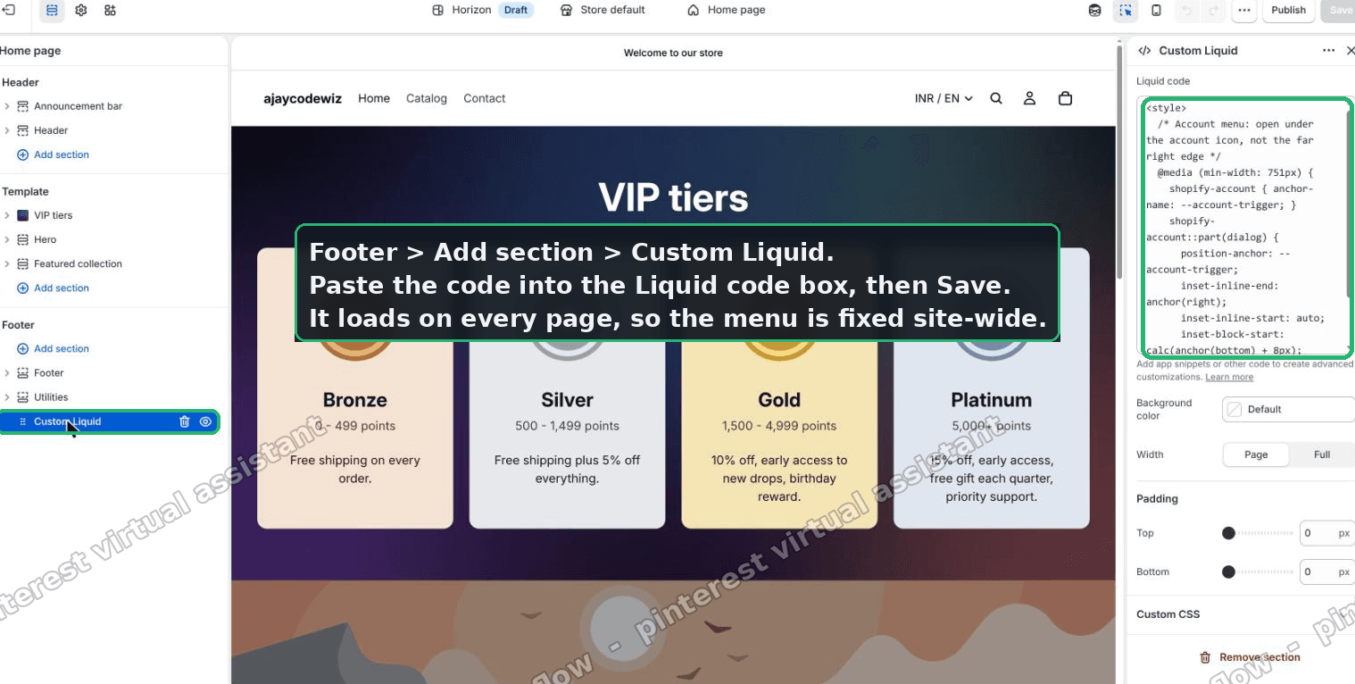 Adding a Custom Liquid section in the Shopify Horizon footer and pasting the account menu CSS