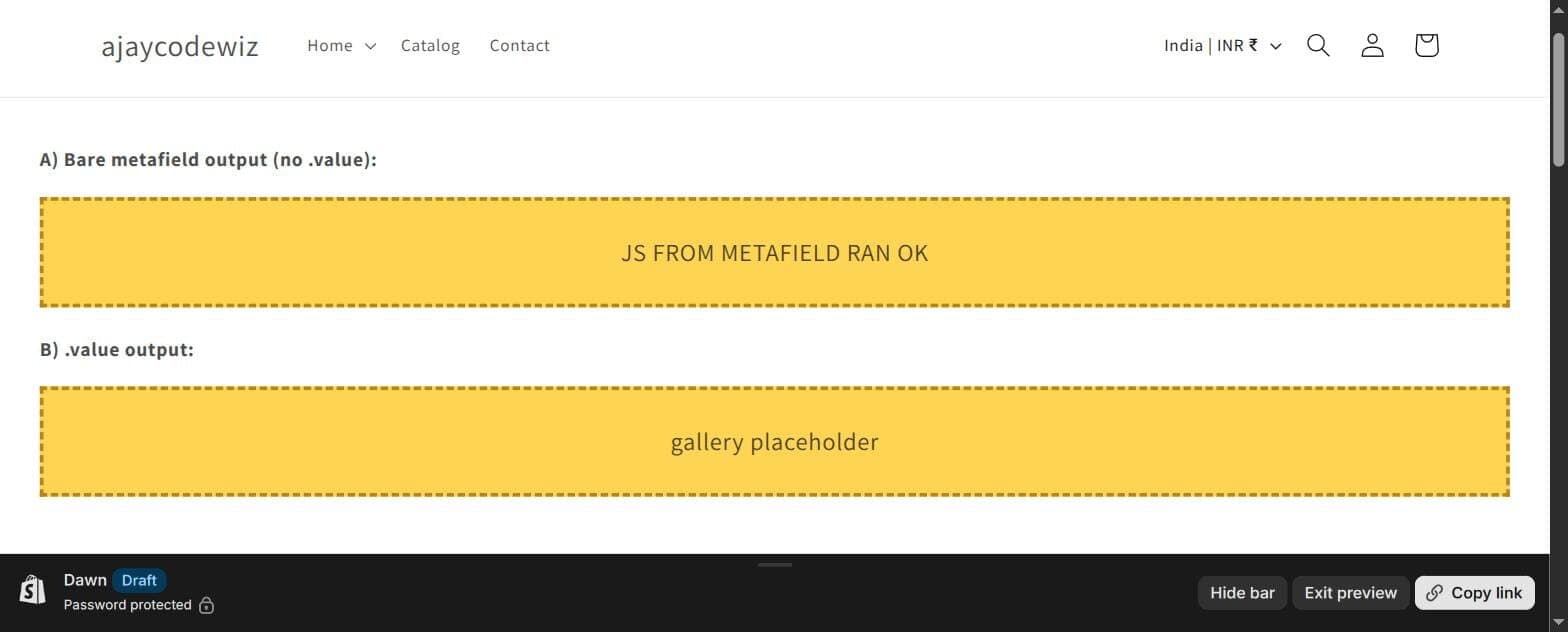 The HTML renders and the JavaScript runs, output from a metafield