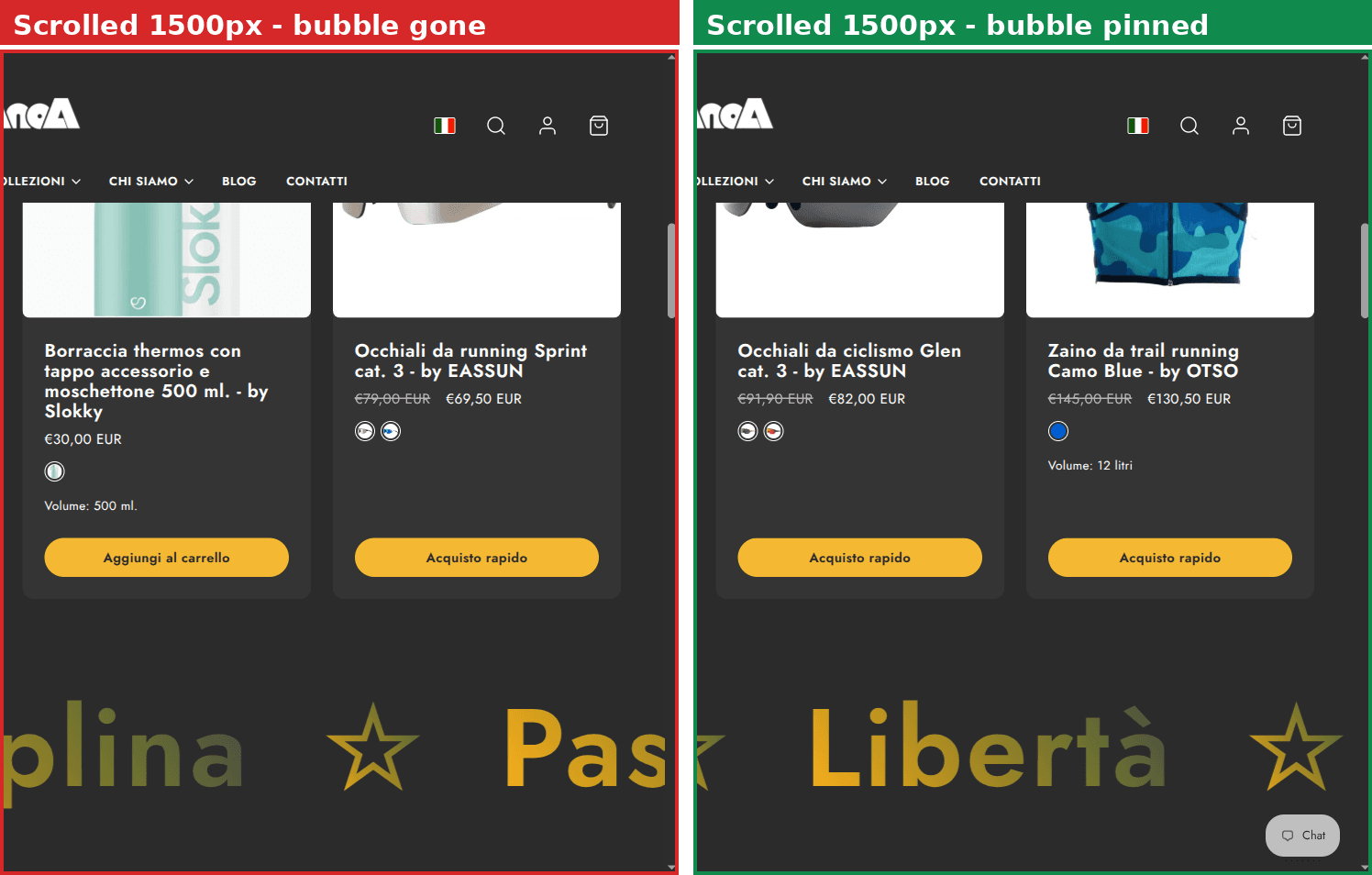 The chat bubble is gone after scrolling down, and pinned in the corner after the fix