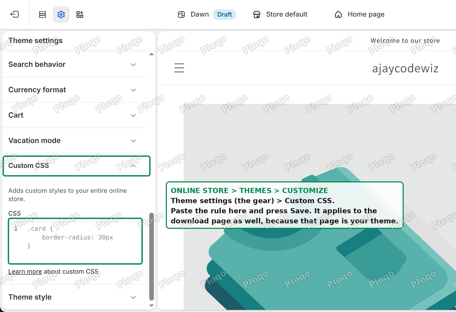 The Custom CSS box in Shopify theme settings