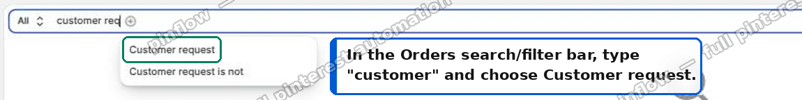 Orders search and filter bar with the Customer request filter