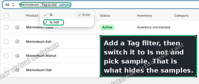 On the Products page, set the Tag filter to Is not sample