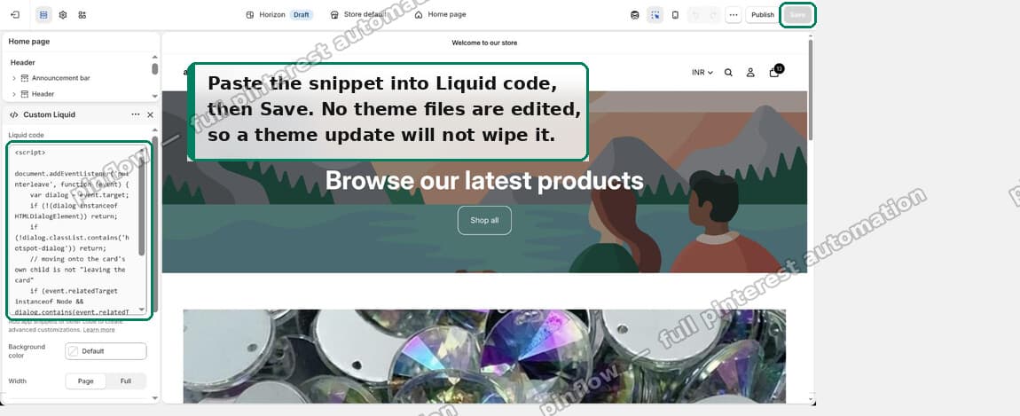 Paste the snippet into Liquid code, then Save