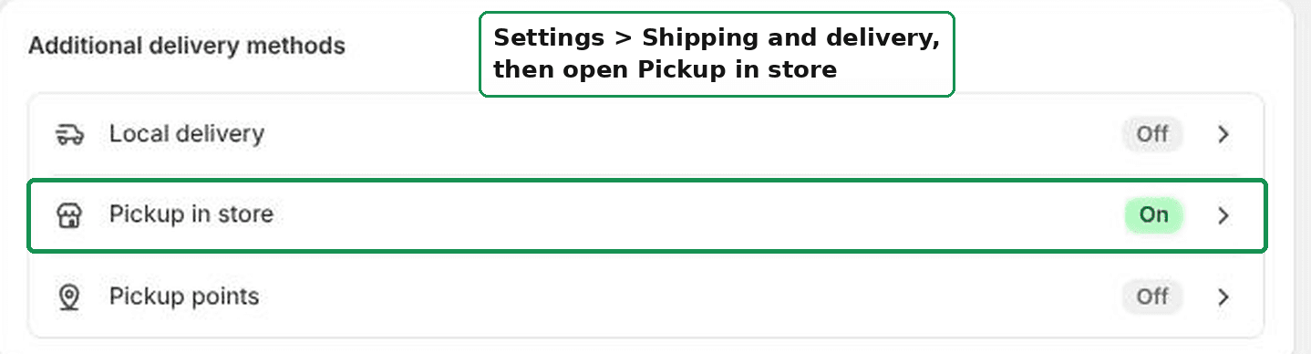 Settings, Shipping and delivery, then Pickup in store