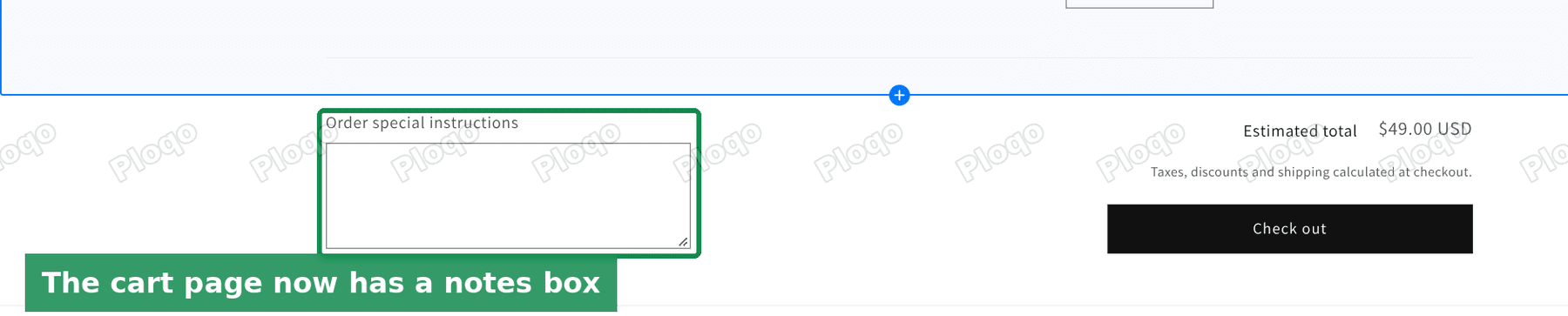 The notes box on the cart page, under the products and next to the Check out button