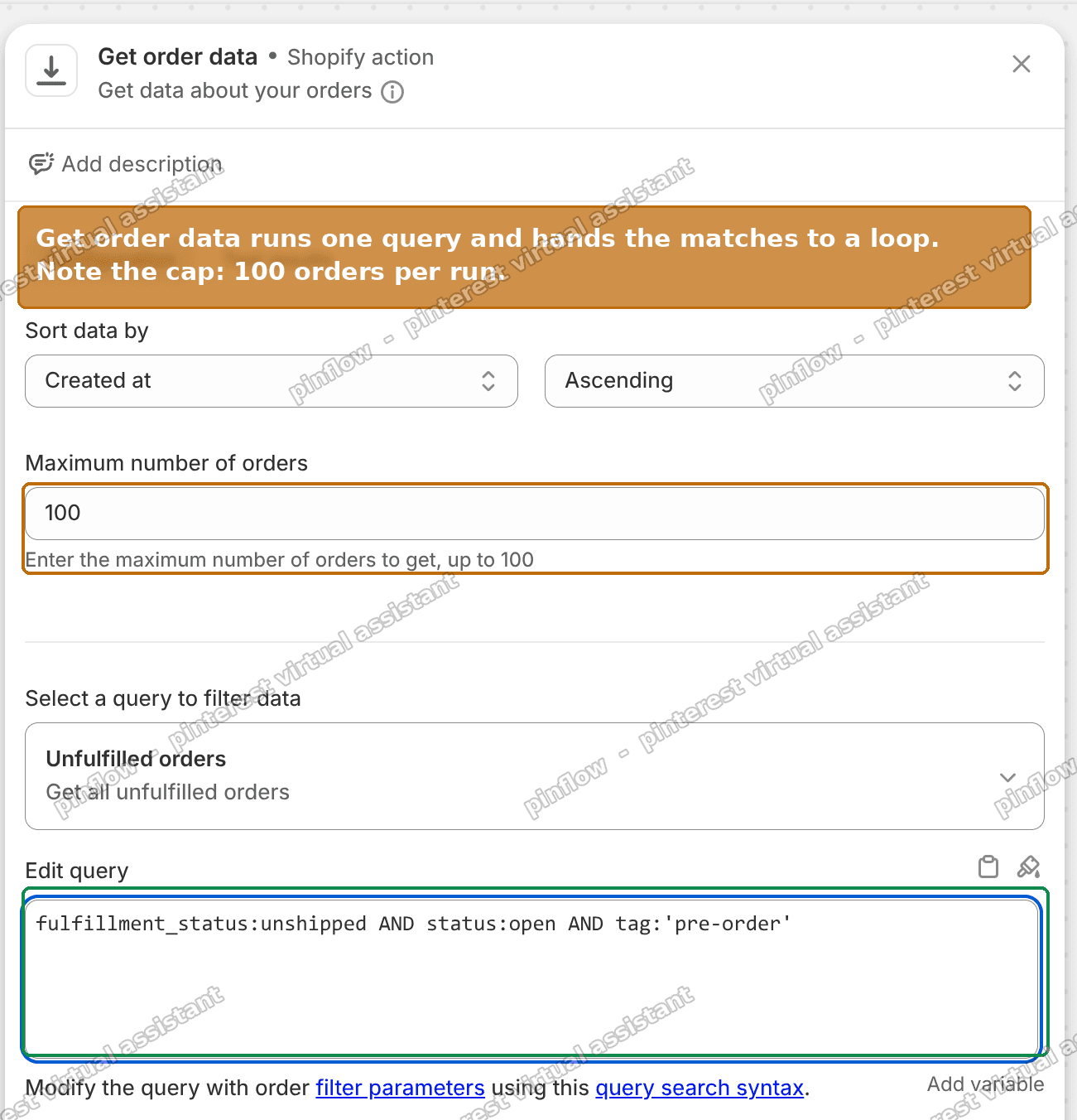 The Get order data step with the pre-order query and the 100 order cap