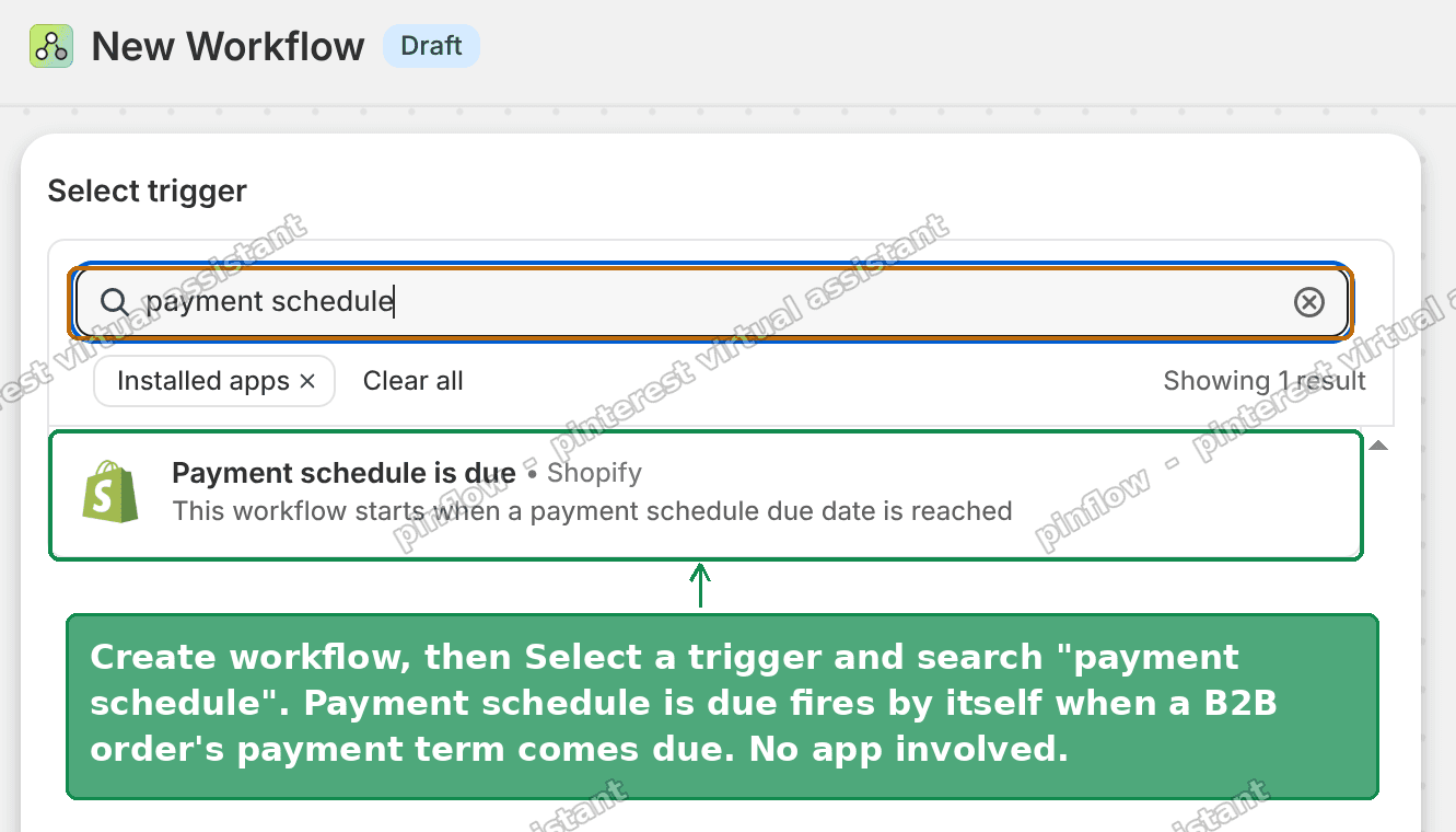 Selecting the Payment schedule is due trigger in Flow