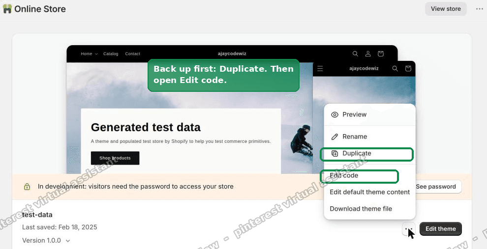 Duplicate the theme as a backup, then choose Edit code from the same menu