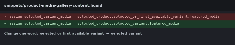 The one word change in the Horizon gallery snippet, from selected_or_first_available_variant to selected_variant