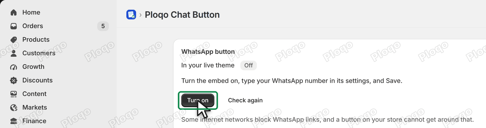 Ploqo Chat Button Home in the Shopify admin, showing the WhatsApp button Off in the live theme and the Turn on button