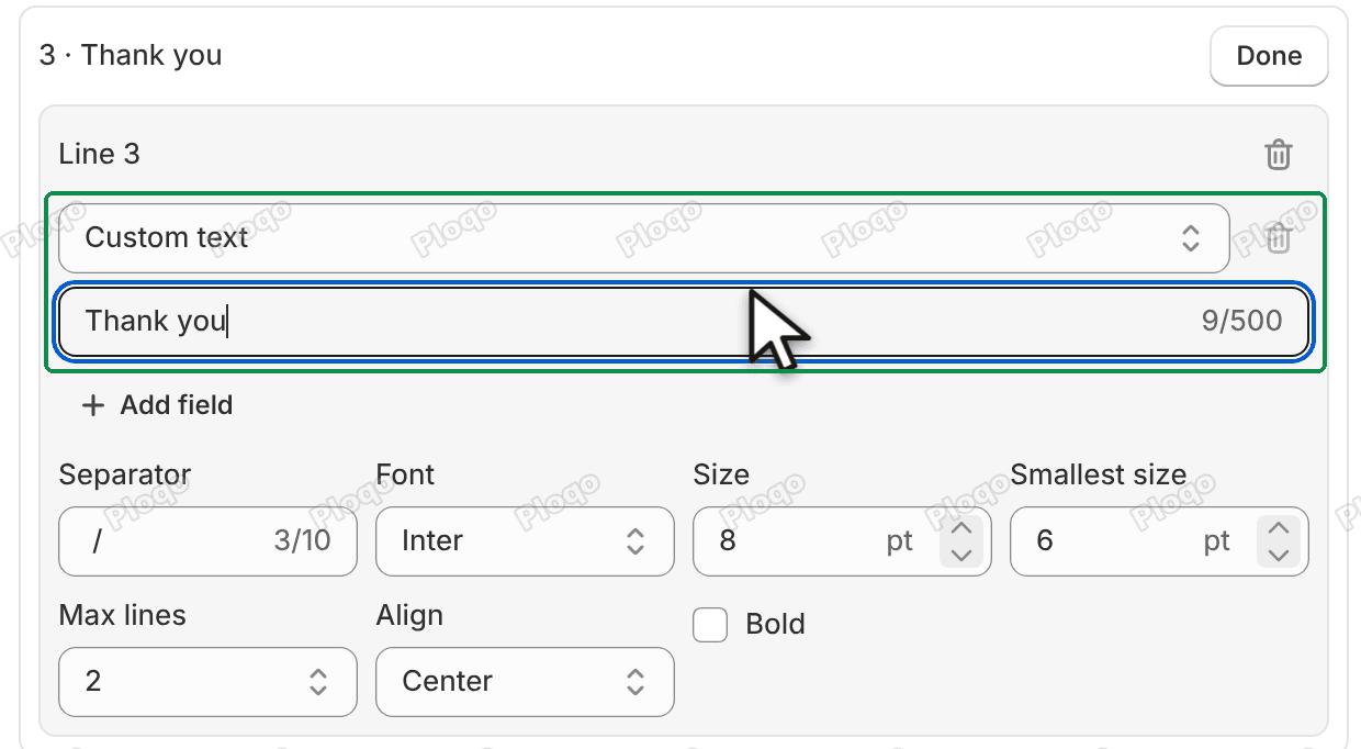 Line 3 set to Custom text, with the words Thank you typed in the field under it and the Add field button below