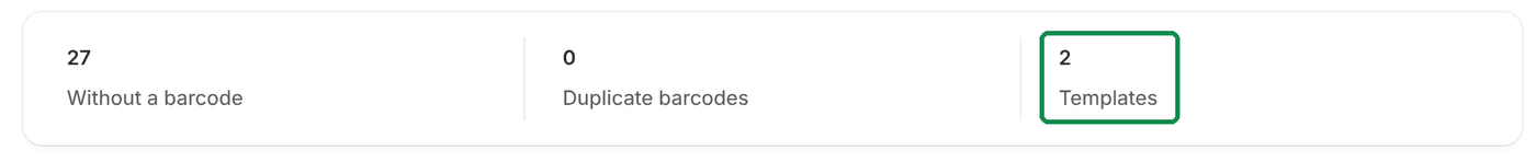 Home's figures: 27 without a barcode, 0 duplicate barcodes and 2 templates